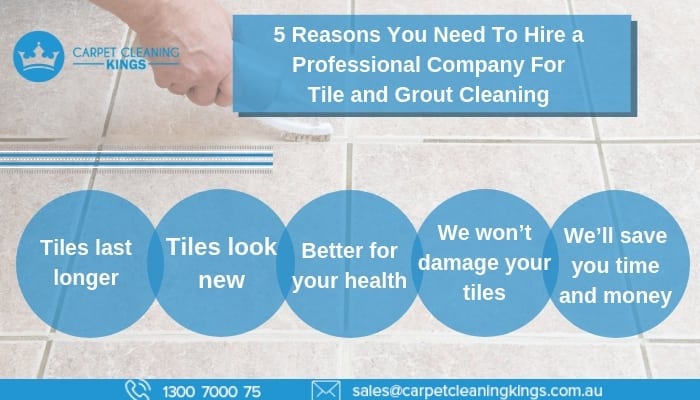 5 Reasons You Need To Hire a Professional Company For Tile and Grout Cleaning