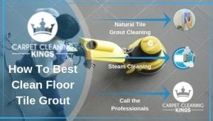 How To Best Clean Floor Tile Grout